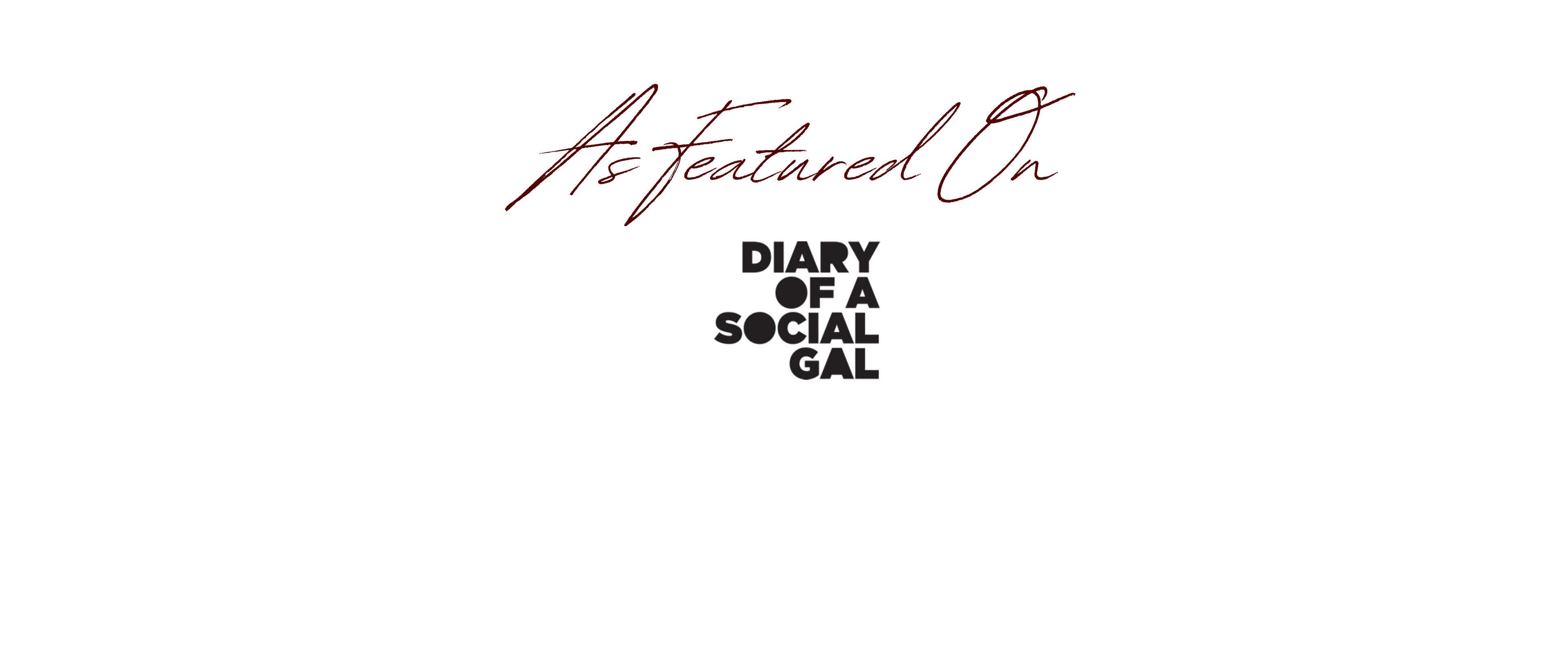 as featured on diary of a social gal