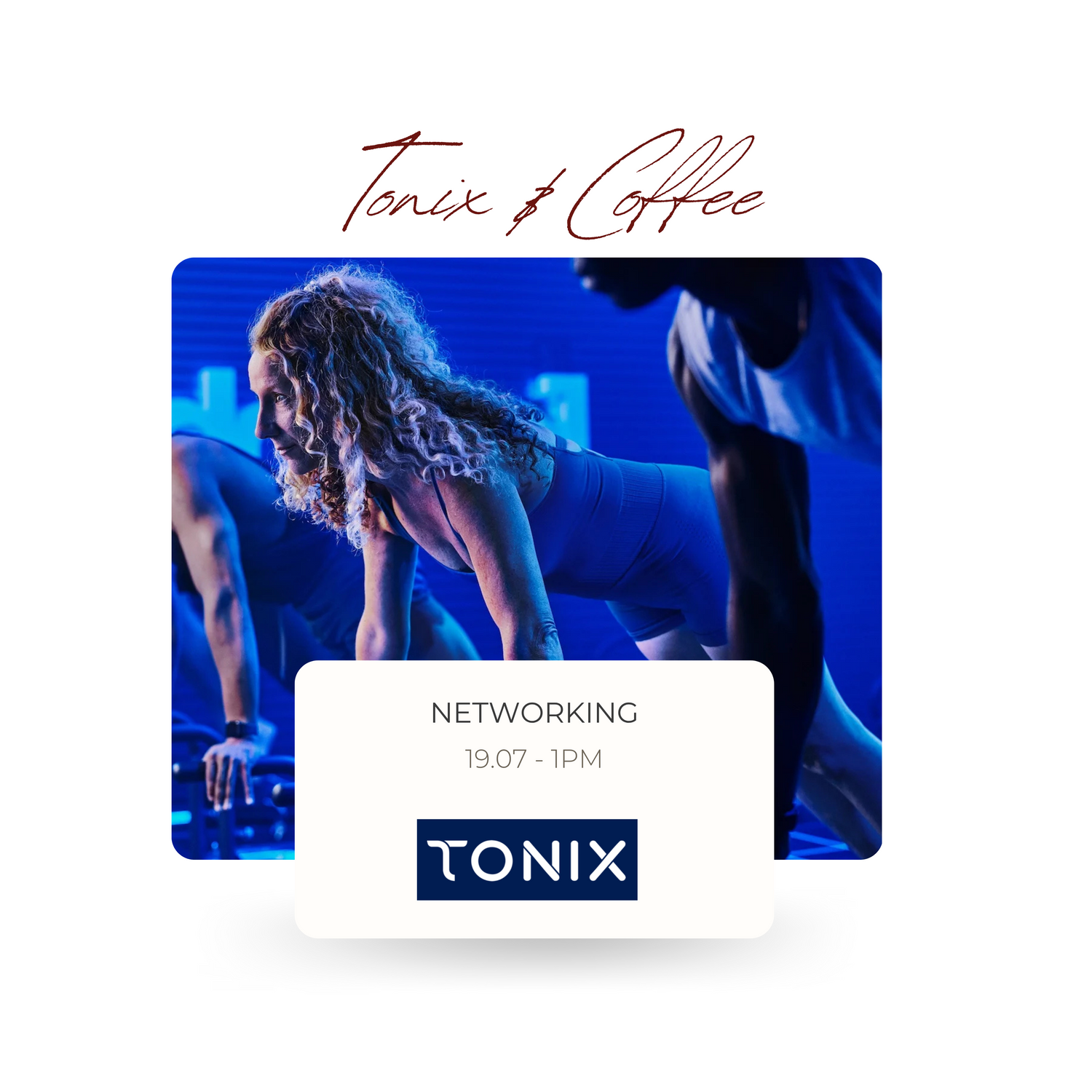 CLUB TONIX WORKOUT NETWORKING EVENT